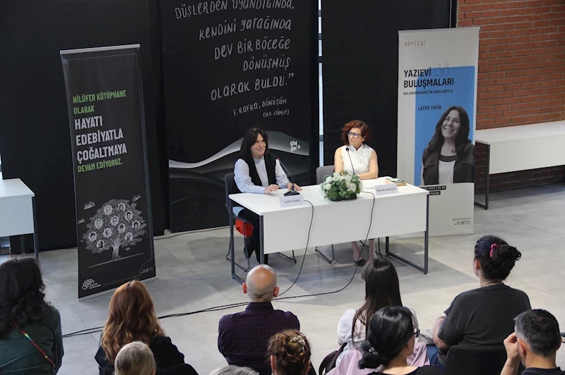 Latife Tekin Nilüfer’de okurlarıyla buluştu