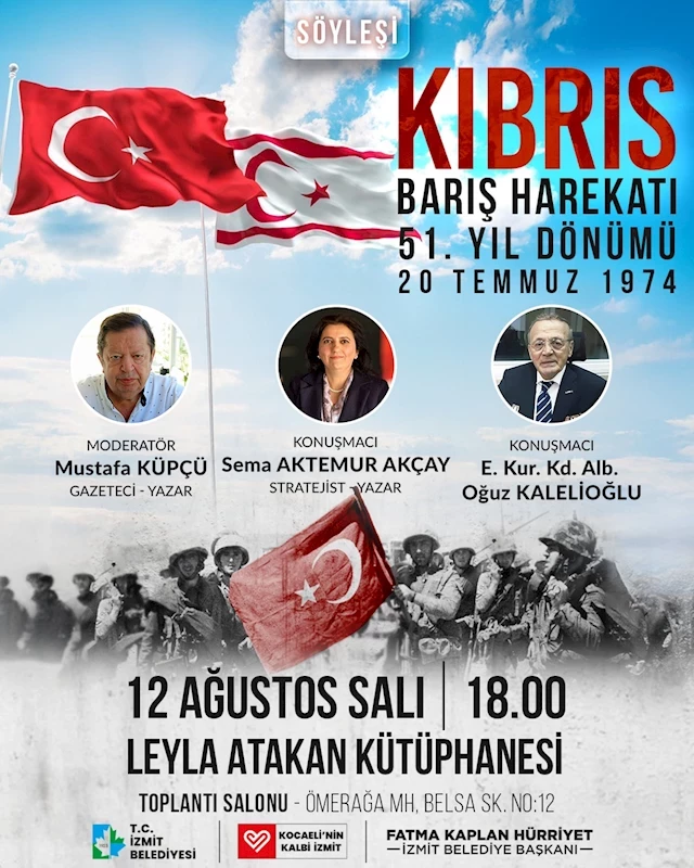 KIBRIS BARIŞ HAREKÂTI’NIN 51. YILI İZMİT’TE ANLAMLI BİR PROGRAMLA ANILACAK